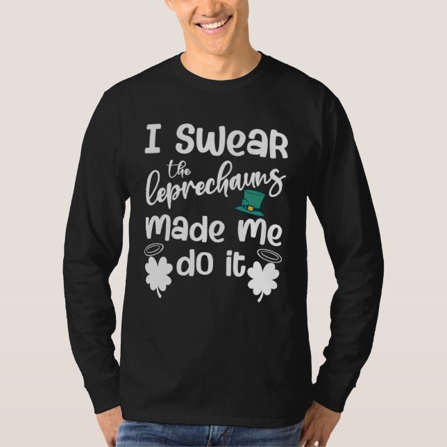 I Swear The Leprechauns Made Me Do It Kids T Shirt (Framsida)