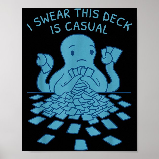 I Swear This Deck Is Casual Funny Tabletop Gamer Q Poster (Framsidan)