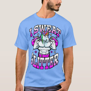 I Sweat Glitter Unicorn Gym Workout Kettlebells Fi T Shirt