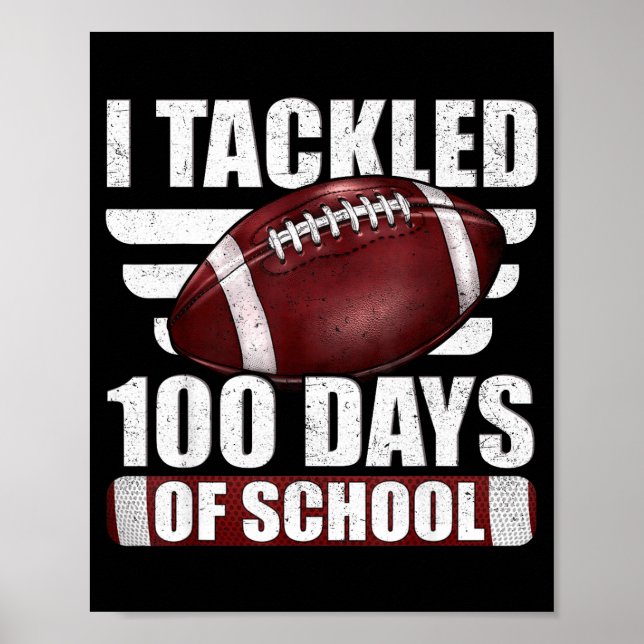 I Tackled 100 Day Of School Football 100th Days Te Poster (Framsidan)