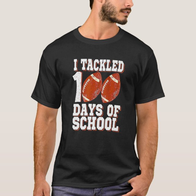 I Tackled 100 Day Of School Football Boy 100th Day T Shirt (Framsida)