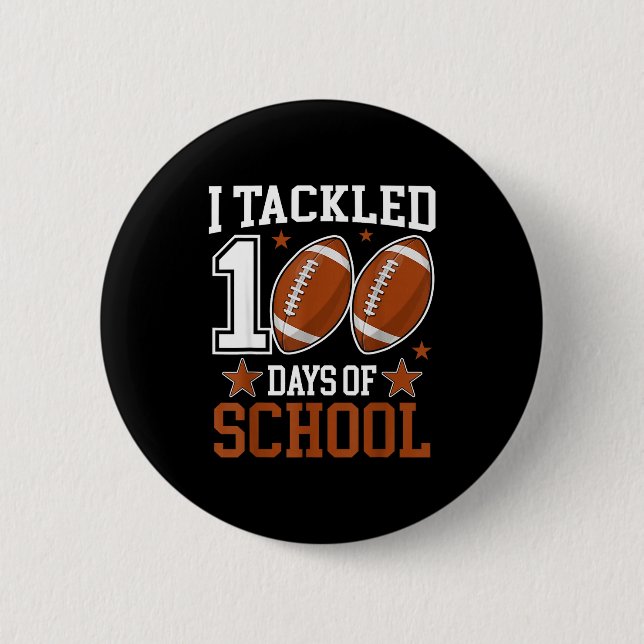 I Tackled 100 Day Of School Funny 100th Day School Knapp (Framsida)
