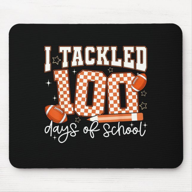 I Tackled 100 Days Of School Football Boy Girl Tea Musmatta (Framsidan)