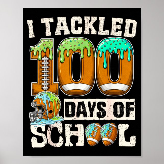 I Tackled 100 Days Of School Football Ice Cream Dr Poster (Framsidan)