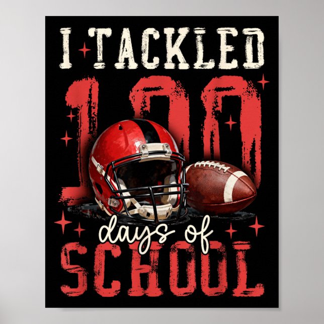 I Tackled 100 Days Of School Football Men Boy Kid  Poster (Framsidan)