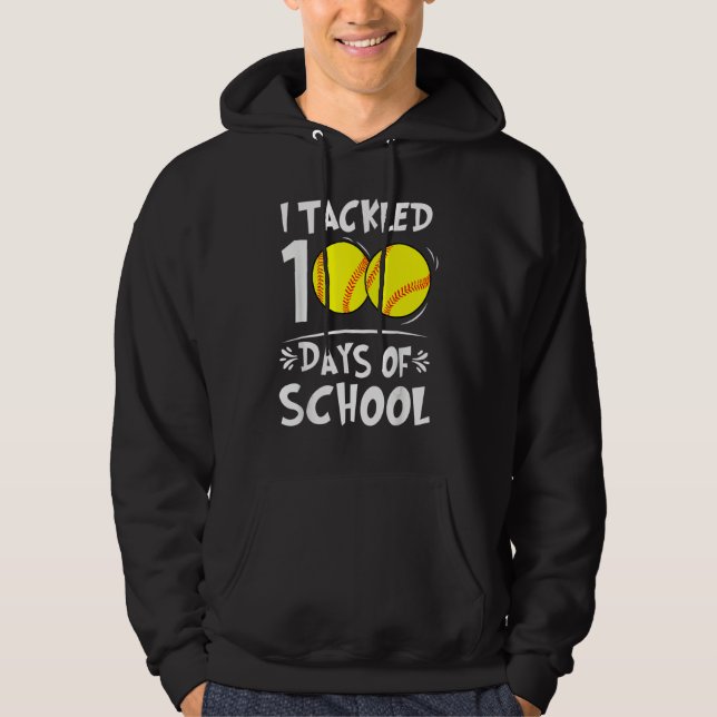 I Tackled 100 Days Of School Softball 100th Day Te Hoodie (Framsida)