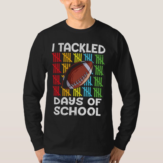 I tackled 100 days school 100th day Teacher Studen T Shirt (Framsida)