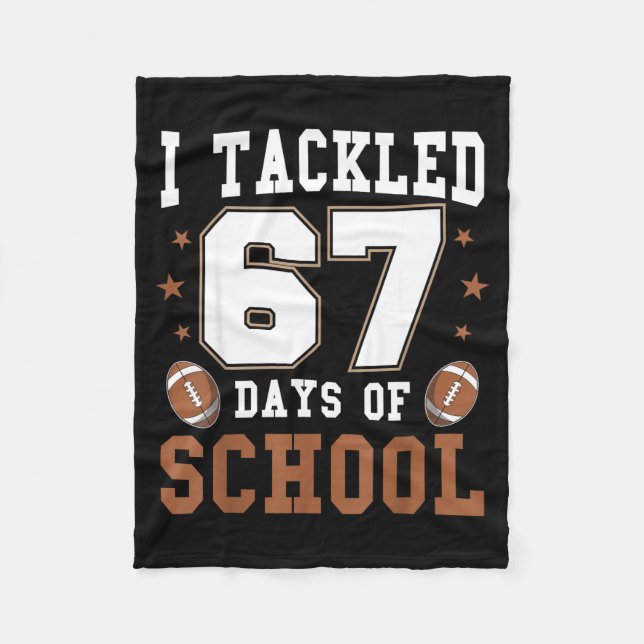 I Tackled 67 Days Of School Funny Six Seven Meme F Fleecefilt (Framsidan)