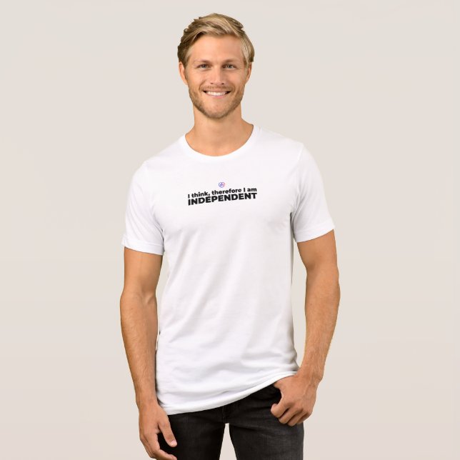 I Tänka är jag därför Oberoende T-Shirt (Framsida Full)