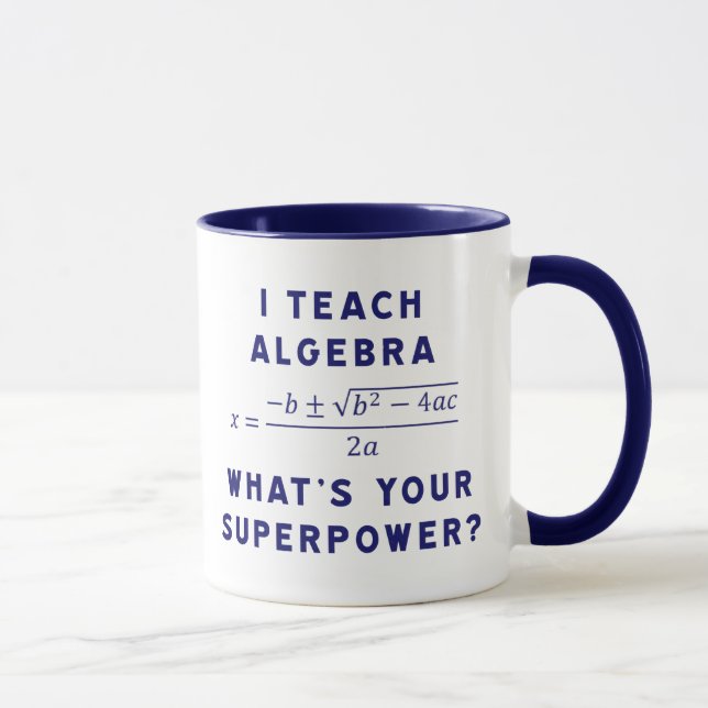 I Teach Algebra / Vad är din supermakt? Mugg (Höger)