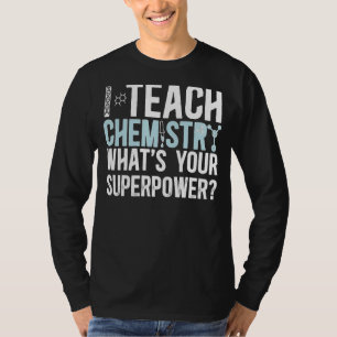 I Teach Chemistry Teacher Chemistry Lärare 1 T Shirt