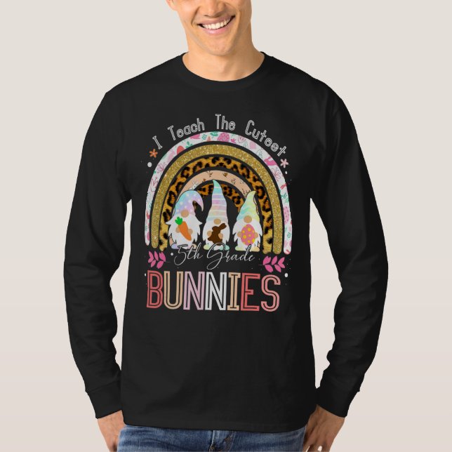I Teach Cutest 5th Klass Bunnies Leopard Rainbow E T Shirt (Framsida)