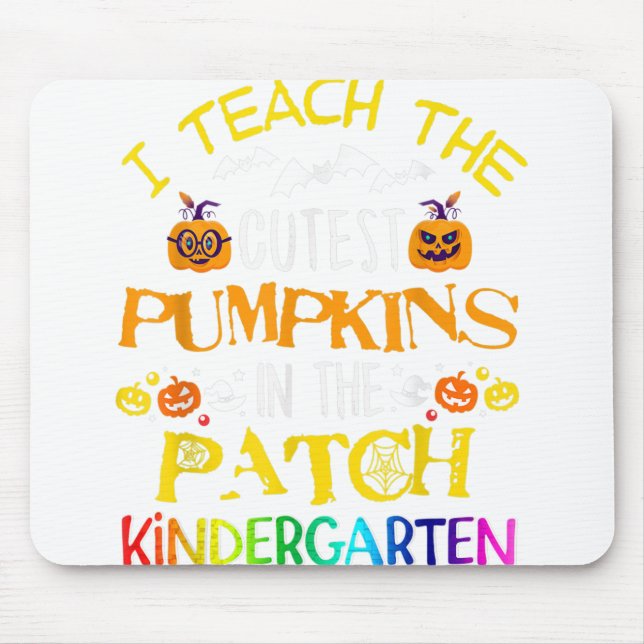 I Teach Cutest Pumpkins in in Patch Kindergarten Musmatta (Framsidan)