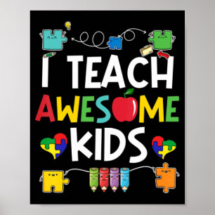 I Teach Fantastisk Kids shirt Autism Awareness puz Poster