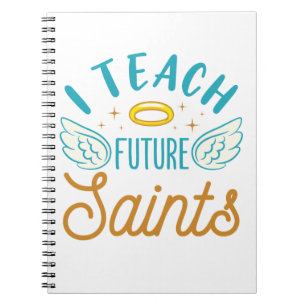 I Teach Future Saints CatholSchool Lärare Anteckningsbok