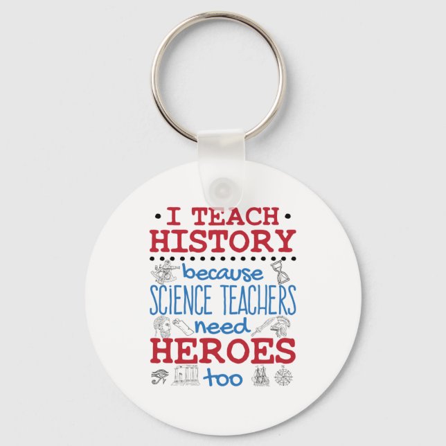 I Teach History Social Studies Teacher Heroes Nyckelring (Framsida)