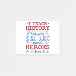 I Teach History Social Studies Teacher Heroes Post-it Block