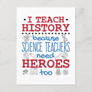 I Teach History Social Studies Teacher Heroes Vykort