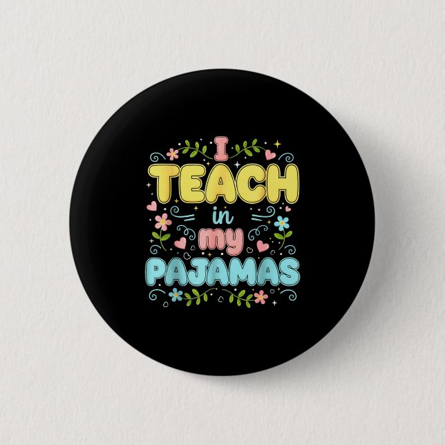 I Teach In My Pajamas Funny Online Virtual Teacher Knapp (Framsida)