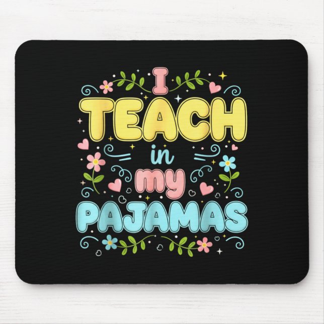 I Teach In My Pajamas Funny Online Virtual Teacher Musmatta (Framsidan)