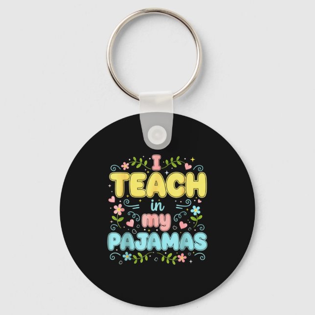 I Teach In My Pajamas Funny Online Virtual Teacher Nyckelring (Framsida)