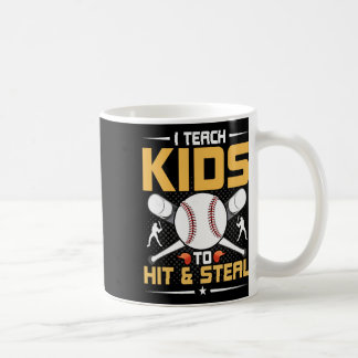 I Teach Kids To Hit And Steal Sell Coach  Kaffemugg