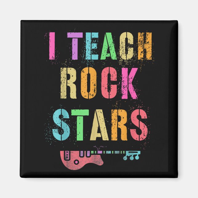 I Teach Rockstars Band Vibes Teacher Rocks My Musi Magnet (Framsidan)