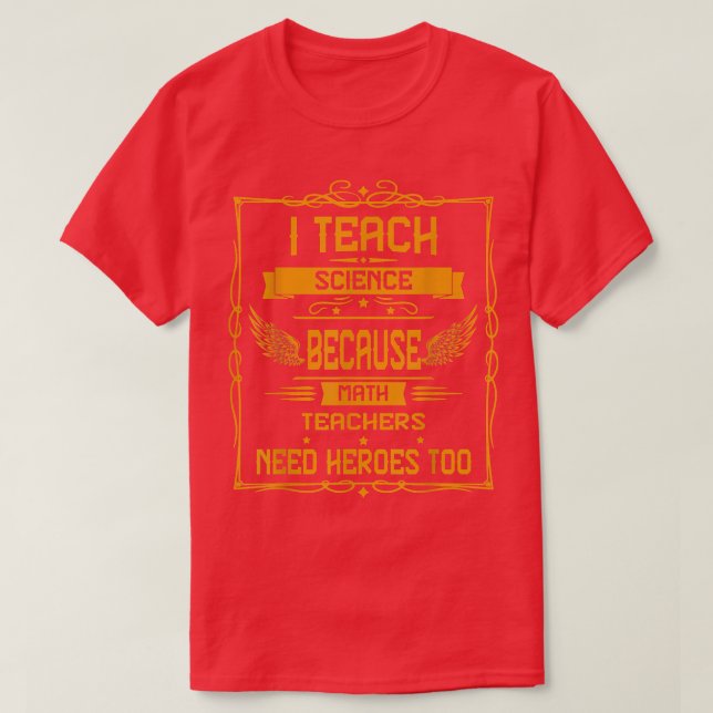 I Teach Science Because Humor Graphic  T Shirt (Design framsida)