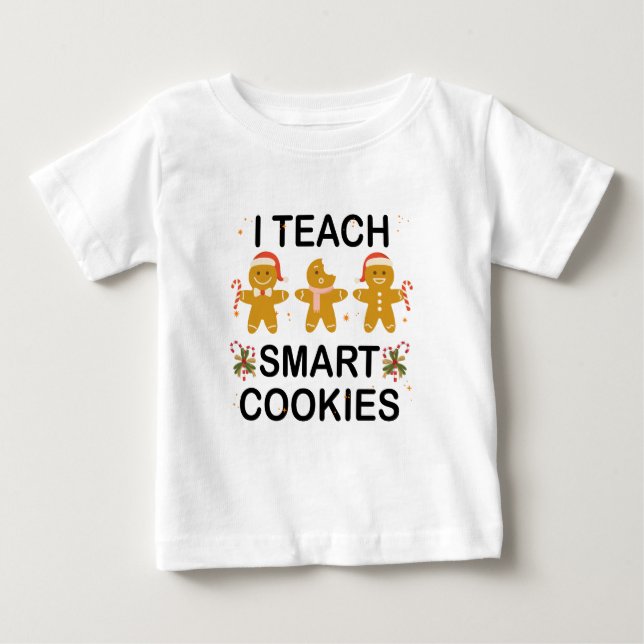 I Teach Smart Cookies Funny Cute Back to school T Shirt (Framsida)