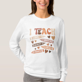 I Teach T Shirt
