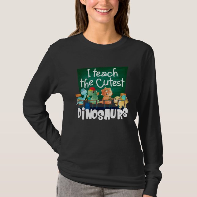 I Teach The Cutest Dinosaurs Back To School T Shirt (Framsida)