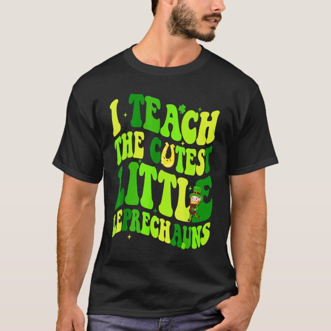 I Teach The Cutest Little Leprechauns Teacher St P T Shirt (Framsida)