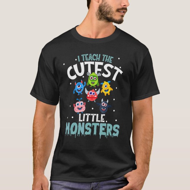 I Teach The Cutest Little Monsters  Halloween Teac T Shirt (Framsida)