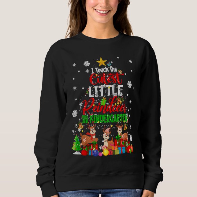 I Teach The Cutest Little Reindeer In Kindergarten T Shirt (Framsida)