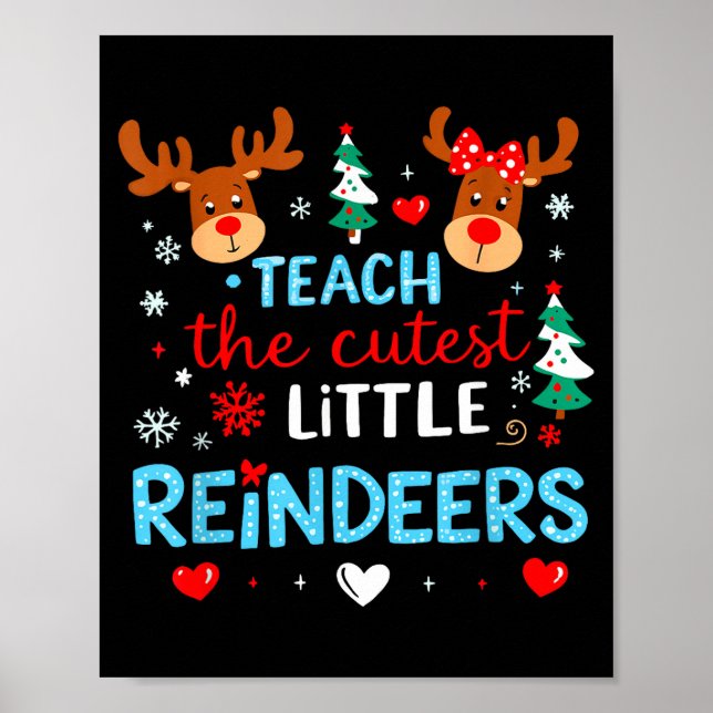 I Teach The Cutest Little Reindeers Teacher Christ Poster (Framsidan)