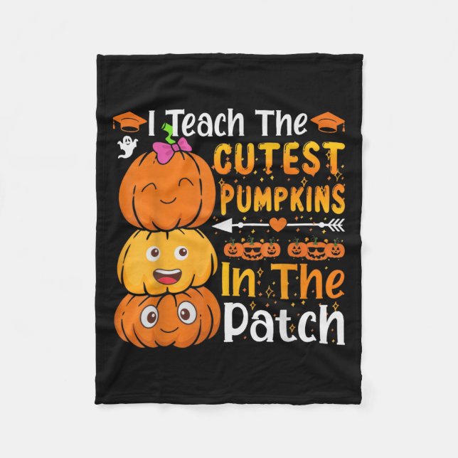 I Teach The Cutest Pumpkins Funny Halloween Teache Fleecefilt (Framsidan)