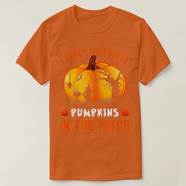 I Teach the Cutest Pumpkins in Patch,Lärare F T Shirt (Design framsida)