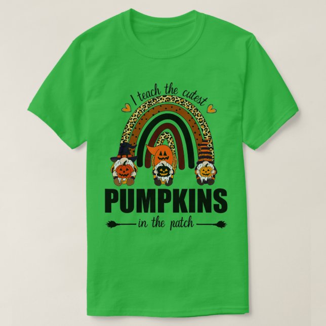 I Teach the Cutest Pumpkins in Patch,Lärare F T Shirt (Design framsida)