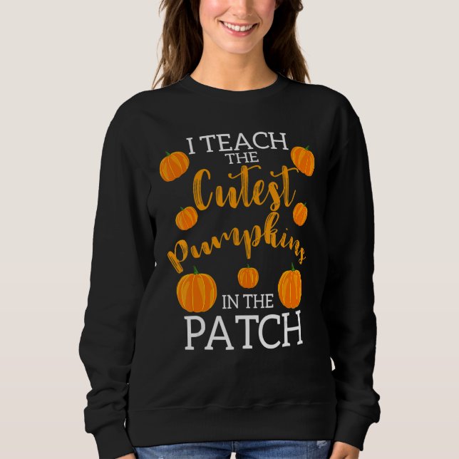 i teach the cutest pumpkins in the patch 2 t shirt (Framsida)