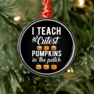 I Teach the Cutest Pumpkins in the Patch Julgransprydnad Metall