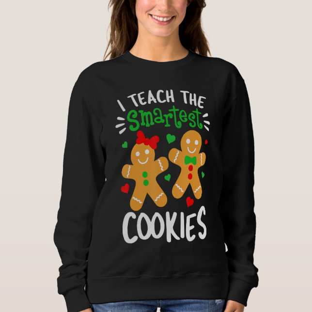 I Teach The Smartest Cookies  Teacher Xmas Gingerb T Shirt (Framsida)