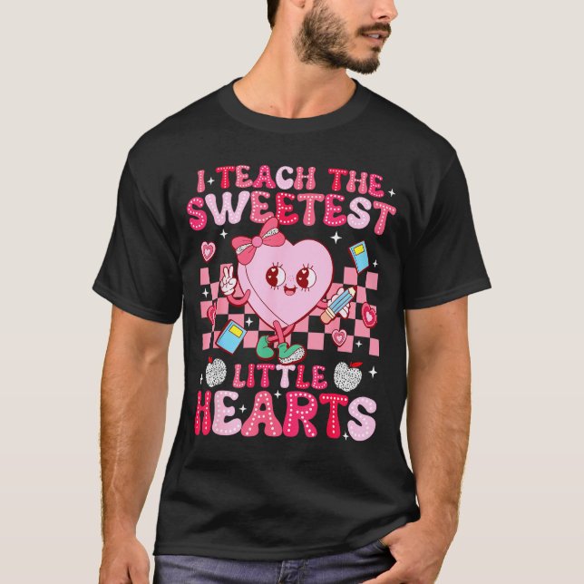 I Teach The Sweetest Little Heart Teacher Valentin T Shirt (Framsida)