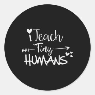 I Teach Tiny Humans Back to school Preschool Dayca Runt Klistermärke