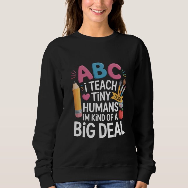 I Teach Tiny Humans Teacher Apprecition School T Shirt (Framsida)