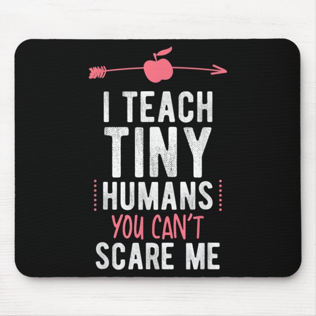 I Teach Tiny Humans You Cant E Me Preschool  Musmatta (Framsidan)