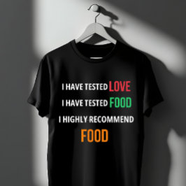 "I Testade Kärlek och Food - I Recommend Food" (I T Shirt
