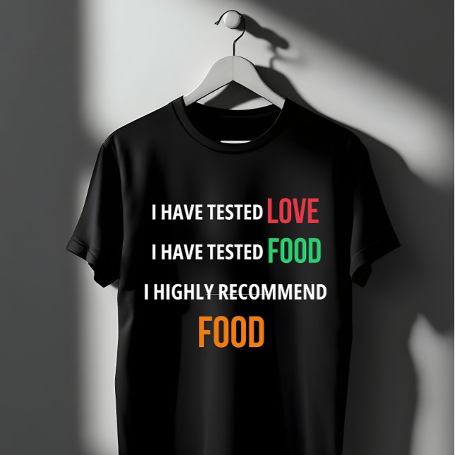 "I Testade Kärlek och Food - I Recommend Food" (I  T Shirt (Skapare uppladdad)