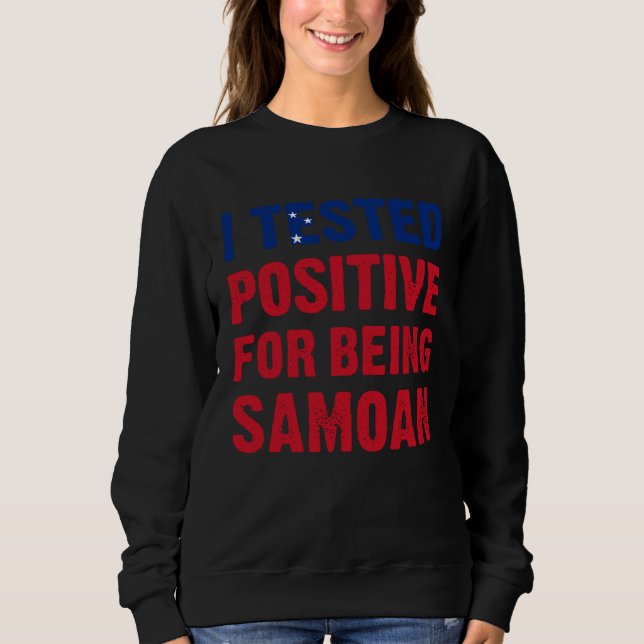 I Tested Positive For Being Samoan Samoa Flag T Shirt (Framsida)