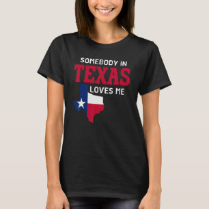 I Texas Kärlek: T Shirt
