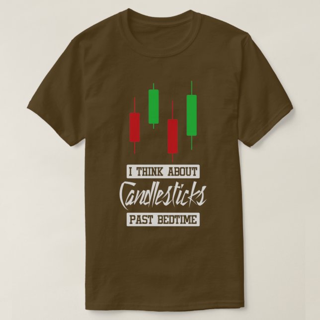 I Think About Candlesticks Past Bedtime Stock Mark T Shirt (Design framsida)